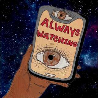 A mobile phone with an eye on the screen and an eye where the camera normally sits. Caption: Always watching.